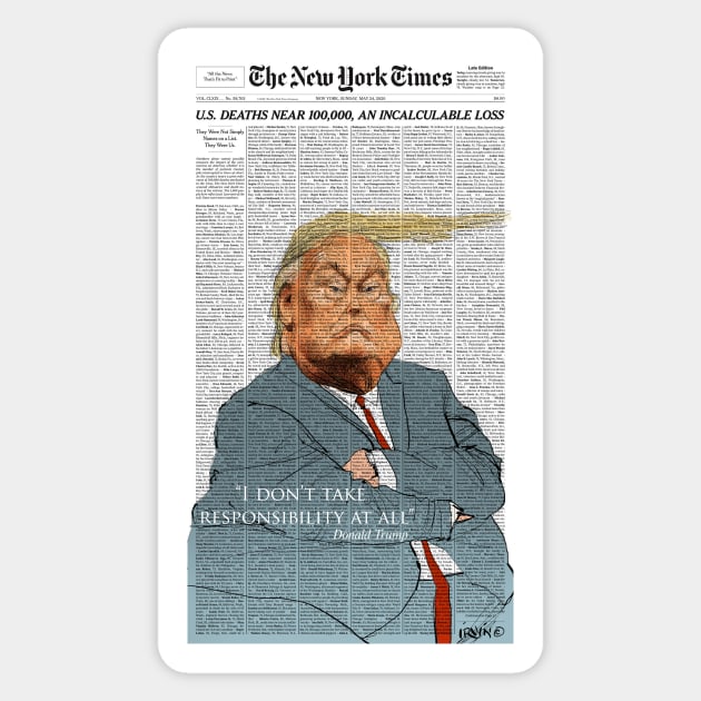 Trump No Responsibility Sticker by TrevorIrvin